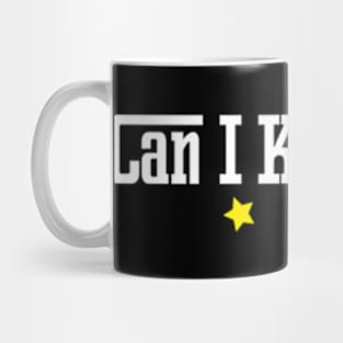 Can I kick it  ? T-shirt design Mug